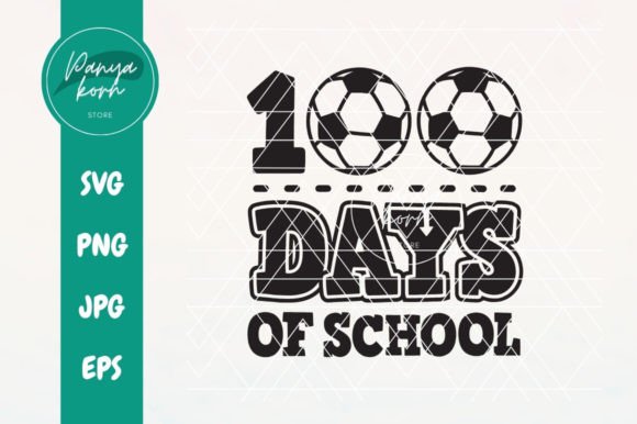 100 Days of School Soccer: A Graphic for T-Shirt Designs
