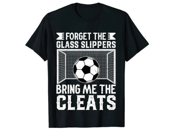 Bring Me the Cleats: A Bold T-Shirt Design for Soccer Fans
