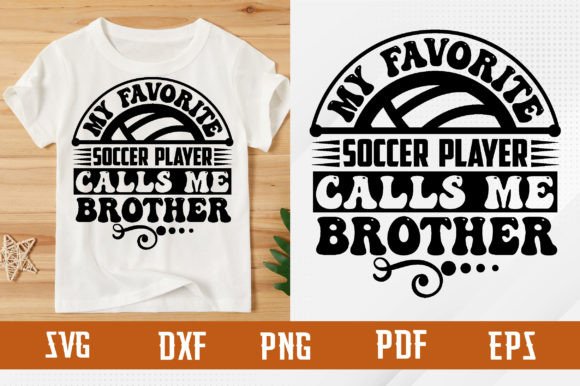 Favorite Soccer Player Calls Me Brother: A T-Shirt Design Graphics Review