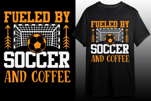 Fueled by Soccer Coffee T-shirt Design for Local Brands