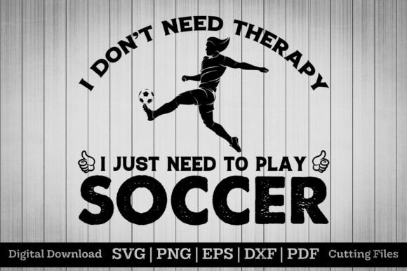 I Just Need to Play Soccer: A Fresh T-Shirt Graphics Asset