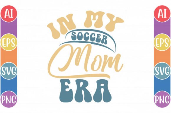 In My Soccer Mom Era T-Shirt Design Review