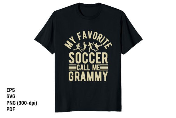 My Favorite Soccer Call Me Grammy T-Shirt Graphics