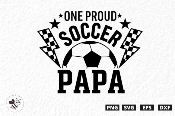 One Proud Soccer Papa SVG for T-Shirt Designs and Graphics