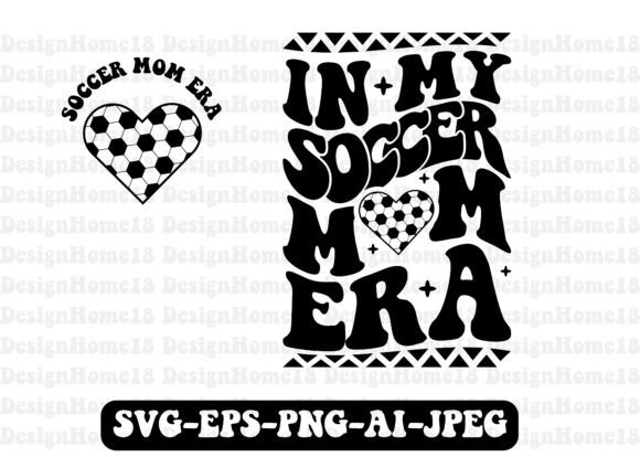 Review: In My Soccer Mom Era, Soccer Mom Svg for Graphics and T-Shirt Designs