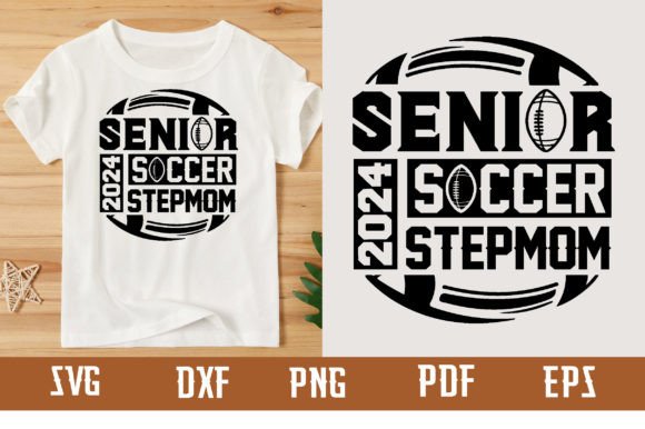 Senior 2024 Soccer Stepmom Svg Design Review