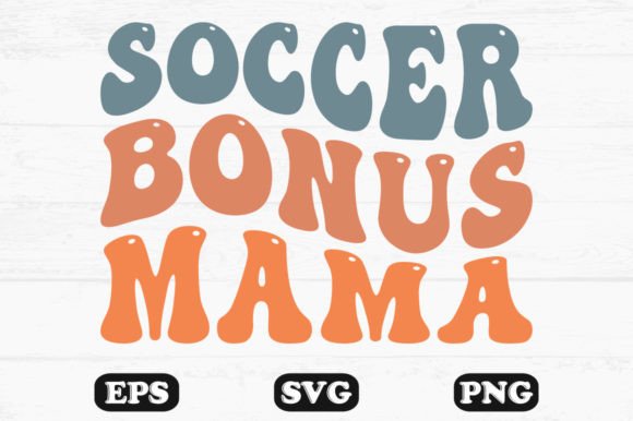 Soccer Bonus Mama Retro Wavy T-shirt: A Graphics Gem for Crafts