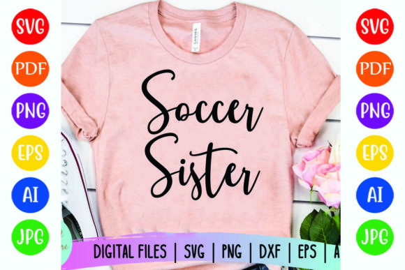 Soccer Sister: A Bold and Playful Graphics for T-Shirt Designs